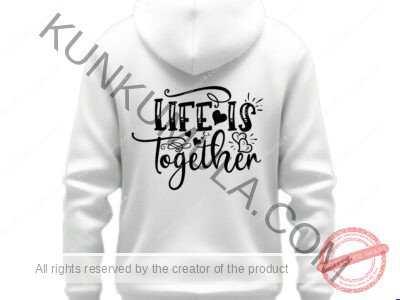 Life Is Together Artwork – Premium PNG, DXL & AI Design Files for Creative Projects