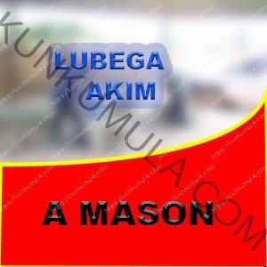 AM LUBEGA AKIM A MASON