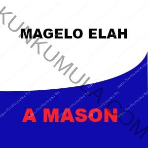 MAGELO ELAH A MASON FROM UGANDA