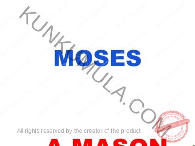 MOSES IS MY NAME