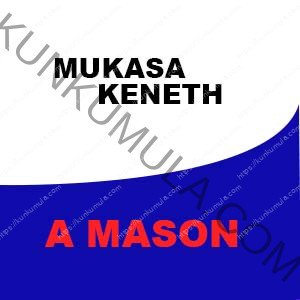 MUKASA KENETH IS MY NAME A MASON FROM UGANDA | BUILDING IS MY PASION