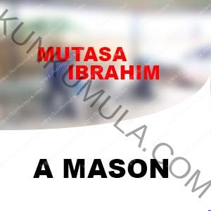 MUTASA IBRAHIM | A MASON FROM UGANDA
