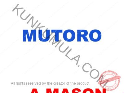 MUTORO IS MY NAME AM A MASON
