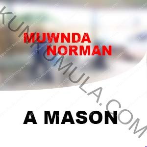 MUWNDA NORMAN | A MASON FROM UGANDA