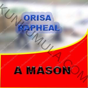 AM ORISA RAPHEAL A MASON