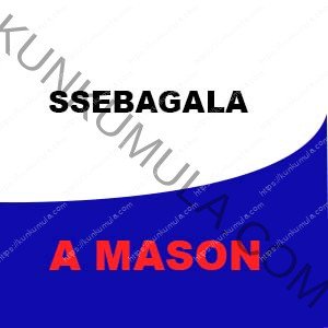 SSEBAGALA A MASON FROM UGANDA