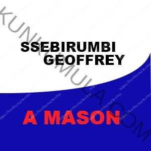 SSEBIRUMBI GEOFFREY | A MASON FROM UGANDA