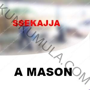 SSEKAJJA IS MY NAME| A MASON FROM UGANDA