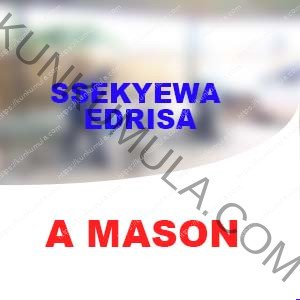 SSEKYEWA EDRISA IS MY NAME| AM A MASON IN UGANDA