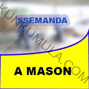 SSEMANDA | A MASON IN UGANDA