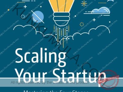Scaling Your Startup Mastering the Four Stages from Idea to $10 Billion Book In Pdf