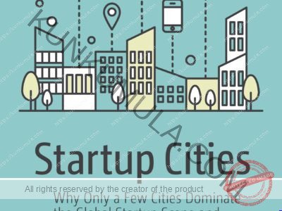 Startup Cities: Why Only a Few Cities Dominate the Global Startup Scene and What the Rest Should Do About It Book In Pdf