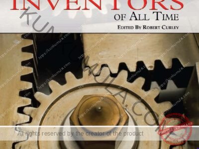 THE 100 MOST INFLUENTIAL INVENTORS OF ALL TIME BOOK IN PDF