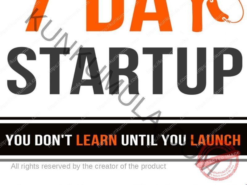 The 7 Day Startup You Don’t Learn Until You Launch