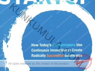 The Lean Startup How Today's Entrepreneurs Use Continuous Innovation to Create Radically Successful Businesses