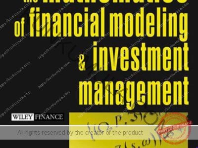 The Mathematics Of Financial Modeling And Investment Management