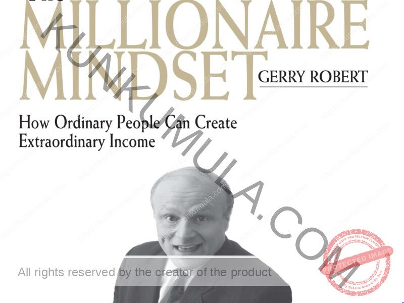 The Millionaire Mindset How Ordinary People Create Extraordinary Income