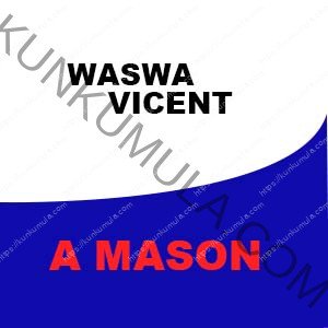 WASWA VICENT IS MY NAME AM A MASON FROM UGANDA