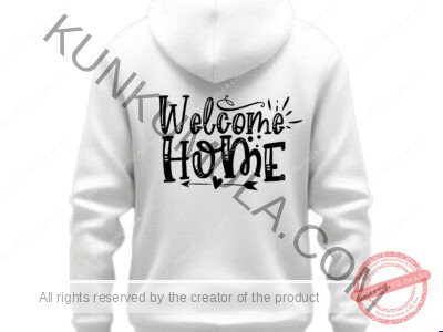 Welcome Home Art Work | Artwork In Png, Dxl, Ai | for T-shirts, hoodies, tote bags, wall art, stickers, mugs, and more