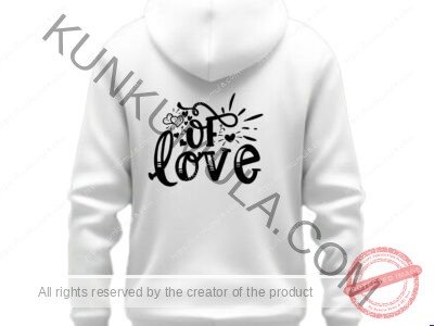 Of Love Art Work | PNG, DXF & AI Files for T-Shirts, Hoodies, Tote Bags, Wall Art & More