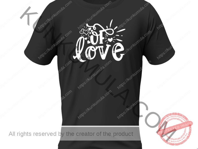 Of Love Art Work | PNG, DXF & AI Files for T-Shirts, Hoodies, Tote Bags, Wall Art & More
