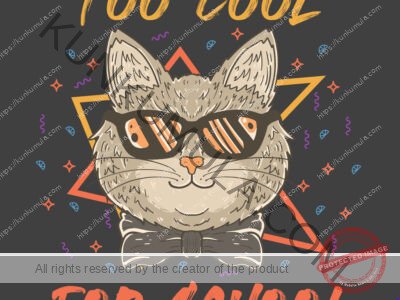 Too Cool For School Artwork | Artwork In PNG| Ai-File| EPS | HTML | PSD | JPG | for T-shirts, hoodies, tote bags, wall art, stickers, mugs, and more