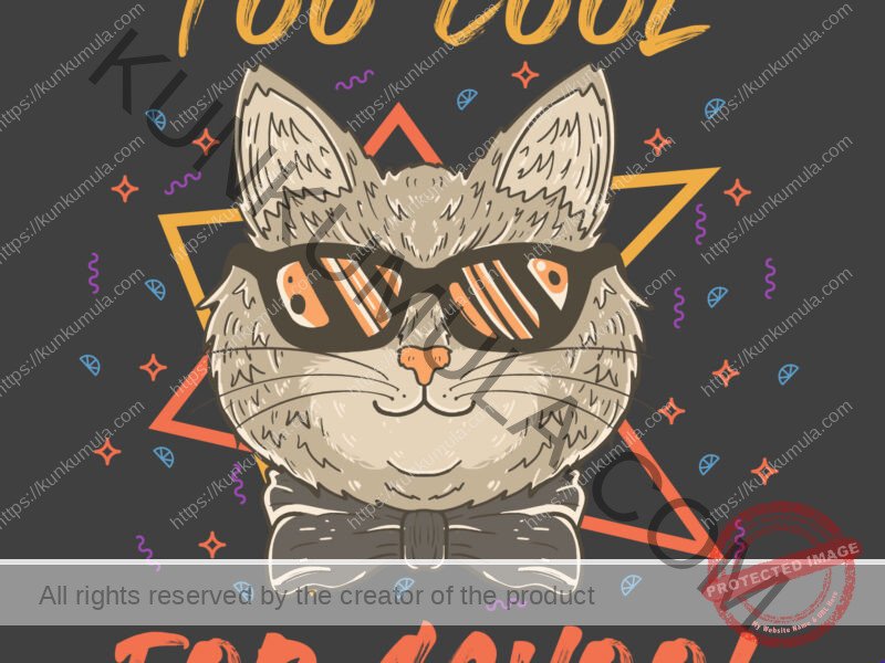 Too Cool For School Artwork | Artwork In PNG| Ai-File| EPS | HTML | PSD | JPG | for T-shirts, hoodies, tote bags, wall art, stickers, mugs, and more