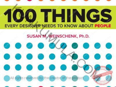 100 Things Every Designer Needs to Know about People What Makes Them Tick Book in Pdf